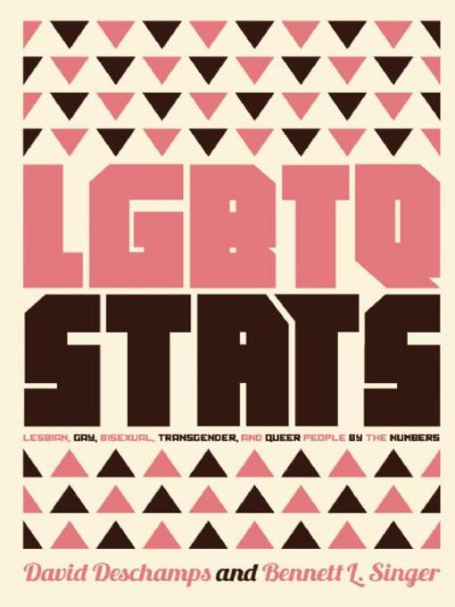 Title details for LGBTQ Stats by Bennett Singer - Available